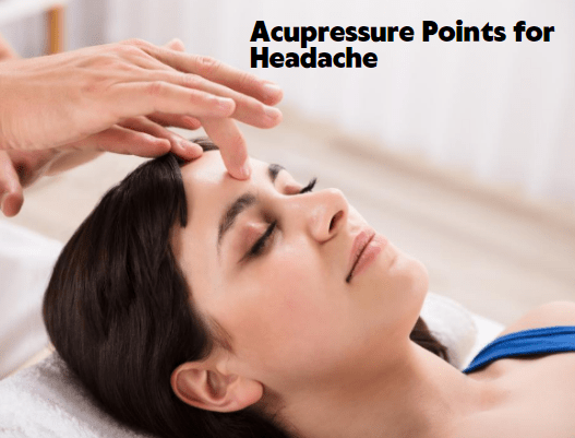 acupressure points for headache